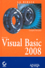 LA BIBLIA MICROSOFT VISUAL BASIC 2008