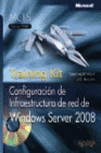 CONFIGURACIN DE INFRAESTRUCTURA DE RED DE WINDOWS SERVER 2008. INCLUYE CD-ROM.