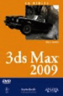LA BIBLIA 3DS MAX 2009. INCLUYE DVD.
