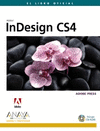 EL LIBRO OFICIAL ADOBE INDESIGN CS4. INCLUYE CD-ROM