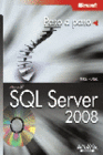 MICROSOFT SQL SERVER 2008. PASO A PASO. INCLUYE CD-ROM