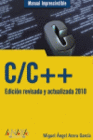 MANUAL IMPRESDINDIBLE C/C++. EDICION REVISADA Y ACTUALIZADA 2010