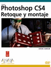 ADOBE PHOTOSHOP CS4 : RETOQUE Y MONTAJE