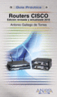 GUIA PRACTICA ROUTERS CISCO. EDICION ACTUALIZADA Y REVISADA 2010