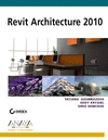 REVIT ARCHITECTURE 2010. DISE�O Y CREATIVIDAD.