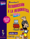 INTRODUCCION A LA INFORMATICA PARA TORPES EDICION 2010