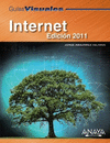 GUIA VISUAL INTERNET. EDICION 2011