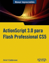 MANUAL IMPRESCINDIBLE ACTIONSCRIPT 3.0 PARA FLASH PROFESSIONAL CS5