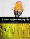 EL LADO SALVAJE DE LA FOTOGRAF�A