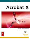 EL LIBRO OFICIAL ADOBE ACROBAT X. INCLUYE CD-ROM