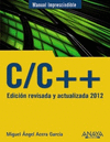 C-C++ : EDICIN REVISADA Y ACTUALIZADA 2012