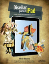 DISE�AR PARA EL IPAD. C�MO CREAR APLICACIONES DE �XITO