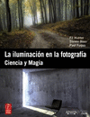 LA ILUMINACI�N EN LA FOTOGRAF�A. CIENCIA Y MAGIA.