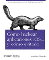 CMO HACKEAR APLICACIONES IOS... Y CMO EVITARLO