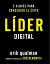 L�DER DIGITAL. 5 CLAVES PARA CONSEGUIR EL �XITO
