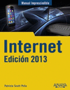 MANUAL IMPRESCINDIBLE INTERNET. EDICIN 2013