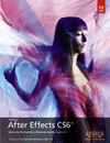 AFTER EFFECTS CS6. INCLUYE DVD.