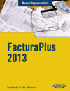 MANUAL IMPRESCINDIBLE FACTURAPLUS 2013