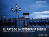 EL ARTE DE LA FOTOGRAFA DIGITAL