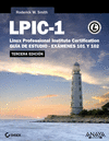 LPIC-1. LINUX PROFESSIONAL INSTITUTE CERTIFICATION. TERCERA EDICIN