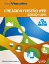 CREACIN Y DISEO WEB. EDICIN 2014 GUAS VISUALES