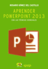 APRENDER POWERPOINT 2013 CON LAS TCNICAS ESENCIALES