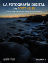 LA FOTOGRAFA DIGITAL CON SCOTT KELBY. VOL II