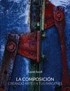 LA COMPOSICI�N. CREANDO ARTE EN TUS IM�GENES