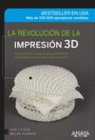 LA REVOLUCIN DE LA IMPRESIN 3D