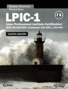 LPIC-1. LINUX PROFESSIONAL INSTITUTE CERTIFICATION. CUARTA EDICIÓN