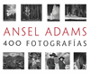 ANSEL ADAMS: 400 FOTOGRAFAS