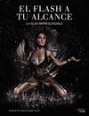 EL FLASH A TU ALCANCE. LA GU�A IMPRESCINDIBLE