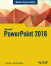 MANUAL IMPRESCINDIBLE POWERPOINT 2016