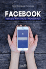 FACEBOOK. VISIBILIDAD PARA MARCAS Y PROFESIONALES�