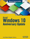 MANUAL IMPRESCINDIBLE WINDOWS 10 ANNIVERSARY UPDATE