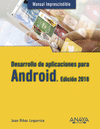 MANUAL IMPRESCINDIBLE DESARROLLO DE APLICACIONES PARA ANDROID. EDICI�N 2018