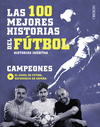 LAS 100 MEJORES HISTORIAS DEL F�TBOL
