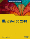 MANUAL IMPRESCINDIBLE ILLUSTRATOR CC 2018