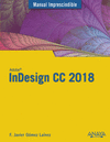 MANUAL IMPRESCINDIBLE INDESIGN CC 2018