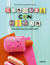 COSTURA CON NI�OS. 15 PROYECTOS PARA COSER EN FAMILIA