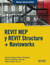 MANUAL IMPRESCINDIBLE REVIT MEP Y REVIT STRUCTURE + NAVISWORKS