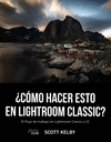 CMO HACER ESTO EN LIGHTROOM CLASSIC?