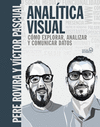 ANALTICA VISUAL. COMO EXPLORAR, ANALIZAR Y COMUNICAR DATOS