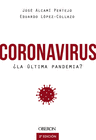CORONAVIRUS, LA LTIMA PANDEMIA?