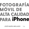FOTOGRAF�A M�VIL DE ALTA CALIDAD PARA IPHONE