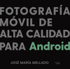 FOTOGRAF�A M�VIL DE ALTA CALIDAD PARA ANDROID