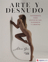 ARTE Y DESNUDO. FOTOGRAFA PARA VESTIR DE LUZ, ELEGANCIA Y LIBERTAD