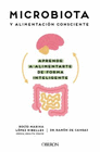 MICROBIOTA Y ALIMENTACI�N CONSCIENTE. APRENDE A ALIMENTARTE DE FORMA INTELIGENTE