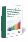 IMPUESTO SOBRE LA RENTA DE LAS PERSONAS F�SICAS E IMPUESTO SOBRE EL PATRIMONIO.