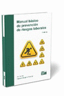 MANUAL BASICO DE PREVENCION DE RIESGOS LABORALES 6'ED